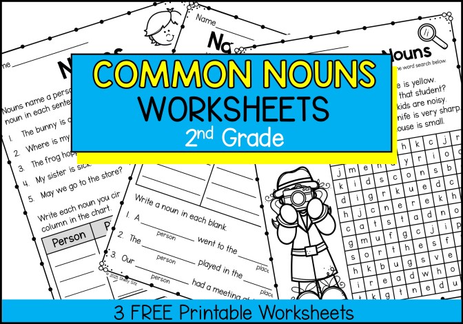 Free common nouns worksheets for 2nd grade with three printable grammar activities for identifying common nouns.
